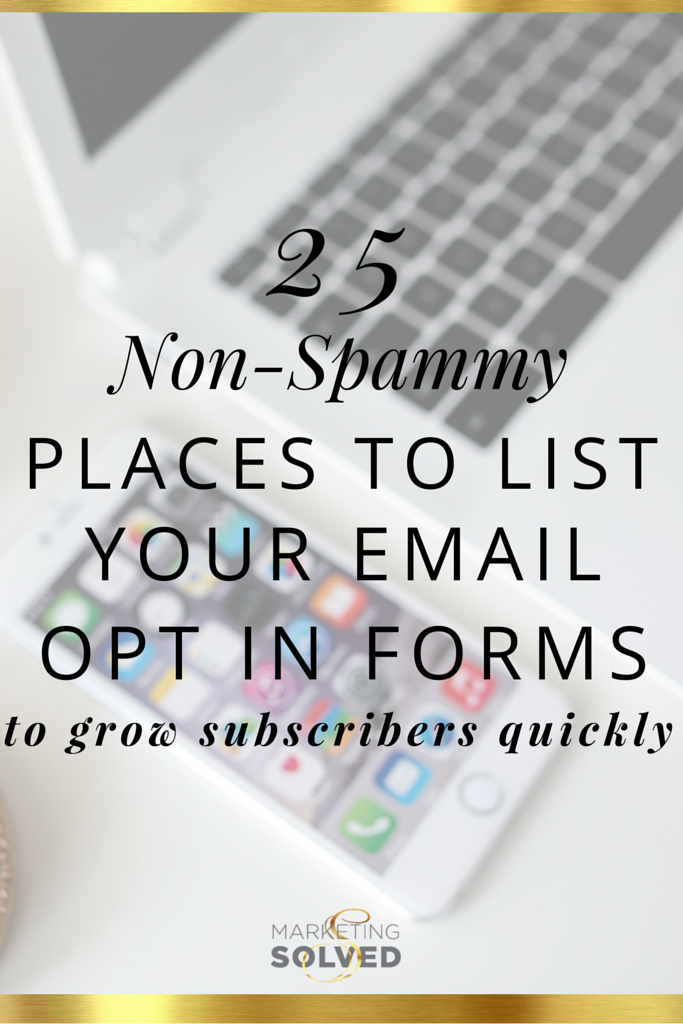 25 places to list your email opt in forms to get subscribers quickly