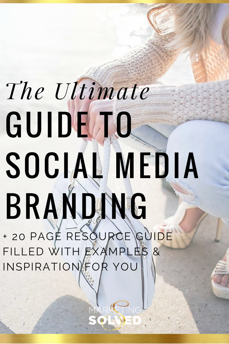 Ultimate Guide to Social Media Branding