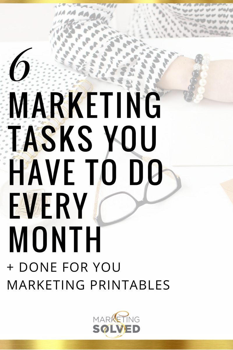 6 Marketing Tasks You Have to Do Every Month - Marketing Solved