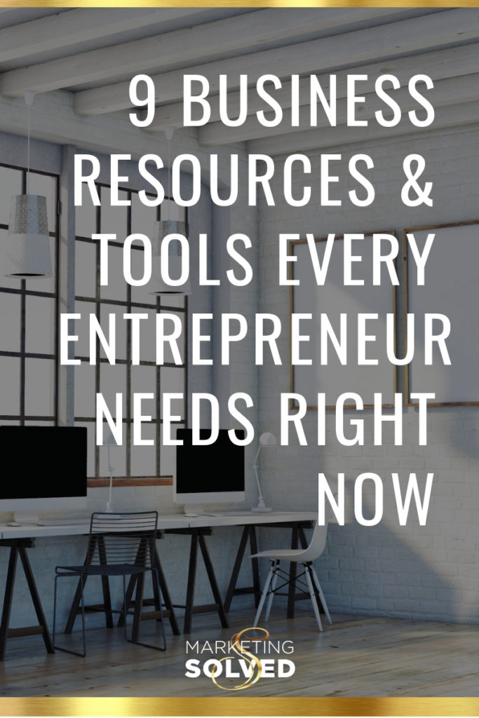 9 Business Resources & Tools Every Entrepreneur Needs Right Now // #businessresources // #businesstools // business tools & resources // #smallbusinessresources