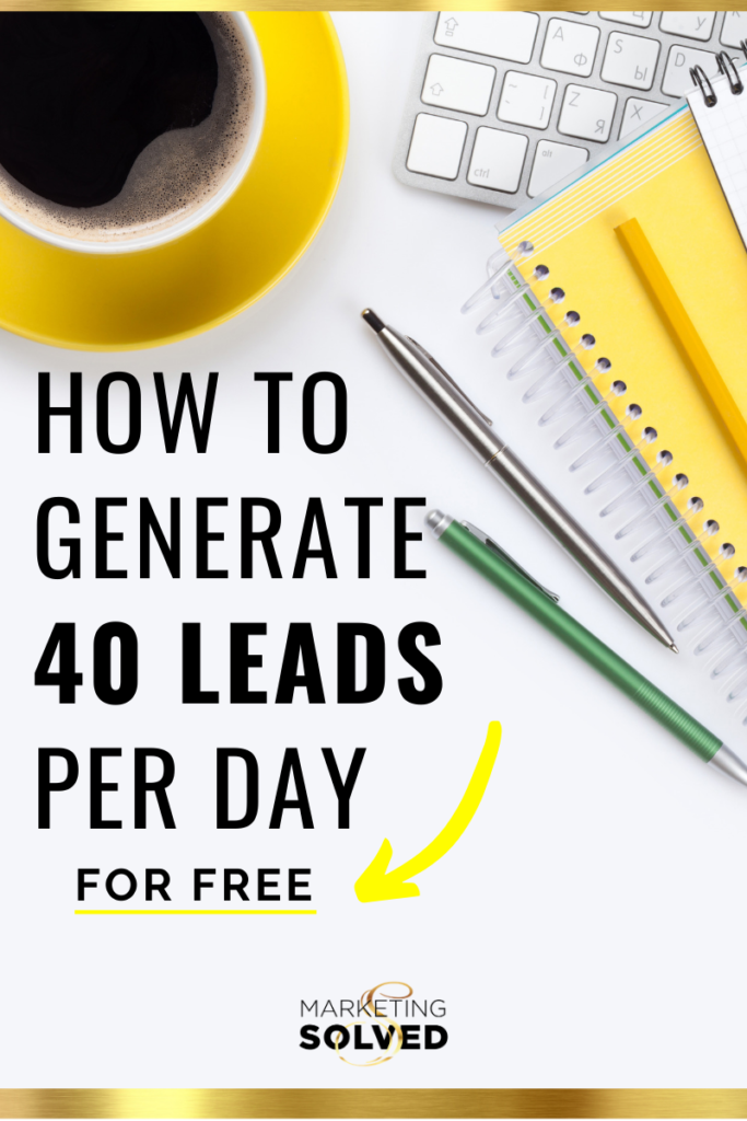 How to Generate 40 Leads Per Day For Free // Grow Email List // Lead Generation