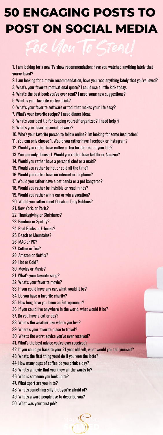 50 Engaging Posts To Post on Social Media That You Can Steal / Engagement Questions For Facebook / Engaging Social Media Post Ideas